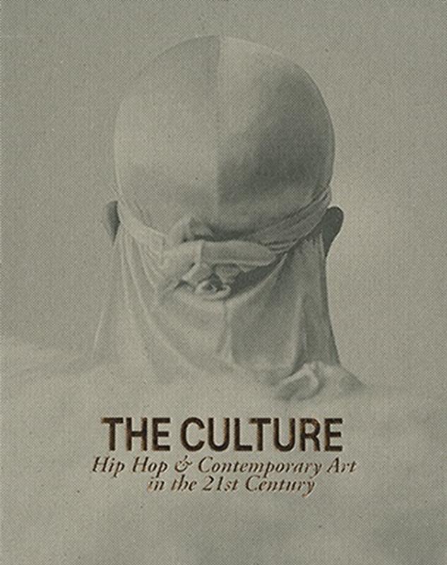 The Culture; Hip Hop & Contemproary Art in the 21st Century